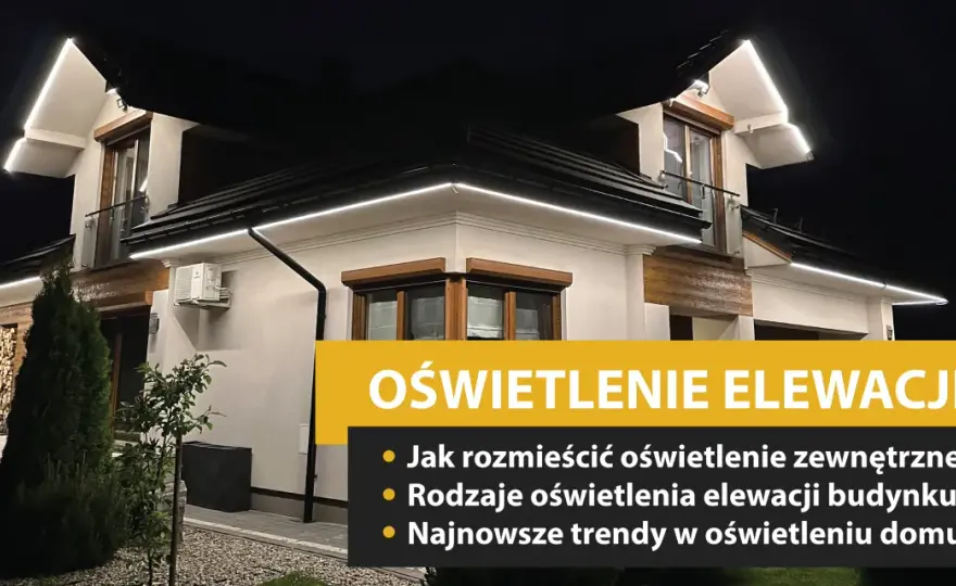 Montaż lamp na elewacji - Bezpiecznie i estetycznie oświetl dom