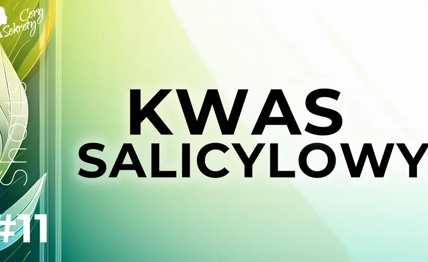 Kwas salicylowy: Zmywać czy zostawić? Poradnik ekspertki