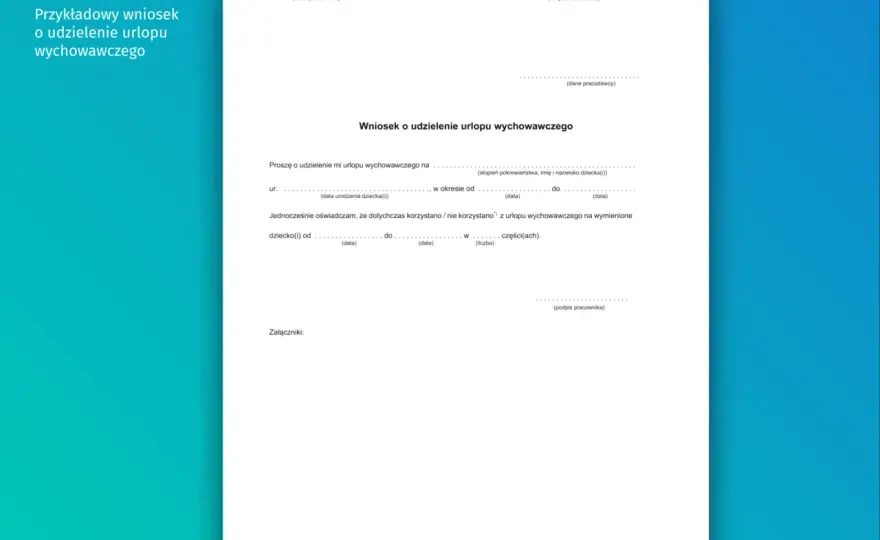 Urlop wychowawczy - Ile trwa, jak złożyć wniosek i czy można pracować?