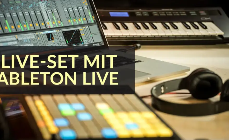Ableton Live DJ-Sets - So performst du stabil & souverän