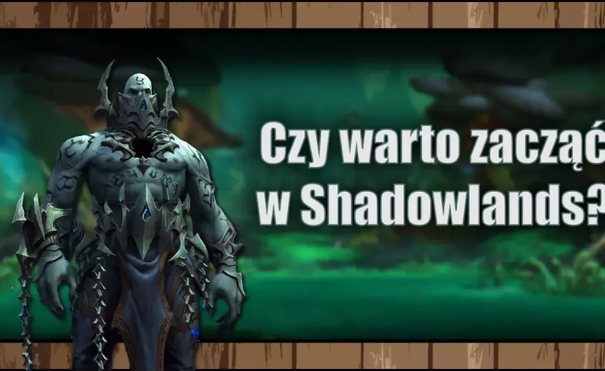 World of Warcraft - Czy warto zacząć? Przewodnik dla nowych graczy