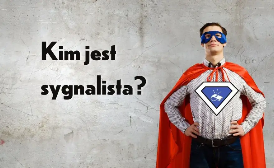 Kogo dotyczy ustawa o sygnalistach? Sprawdź, czy jesteś objęty przepisami