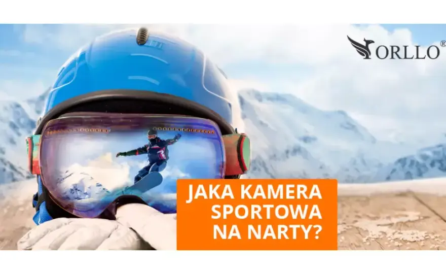 Jaka kamera na kask narciarski? 5 najważniejszych parametrów i modele