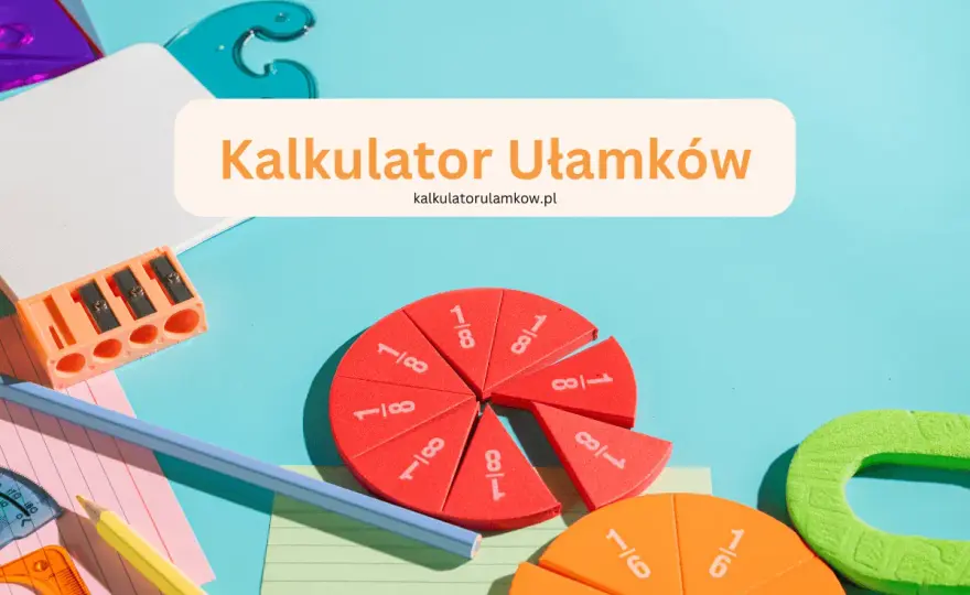 Jak wyliczyć ile to jest 1/8: Prosty sposób na obliczanie ułamków