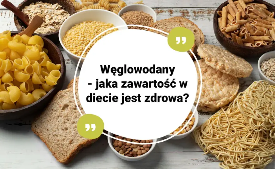 Węglowodany - Czy są potrzebne? ILE jeść i JAKIE wybrać?