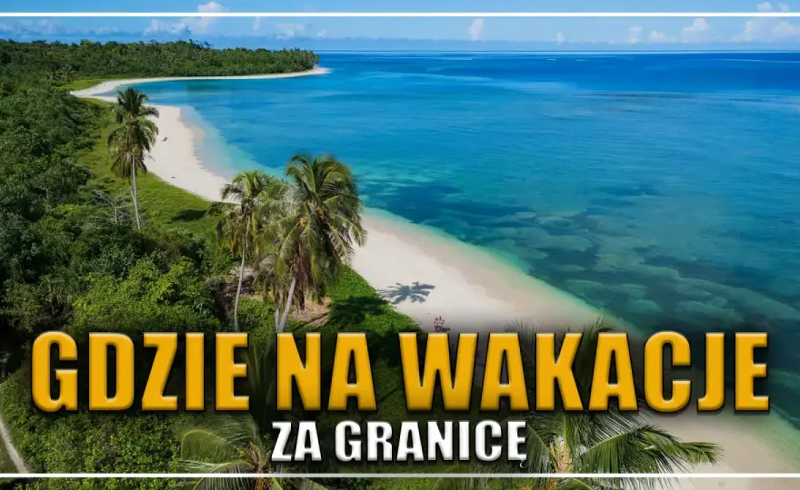 Gdzie polecieć z Polski w 2026? Bez paszportu, tanio, egzotycznie!