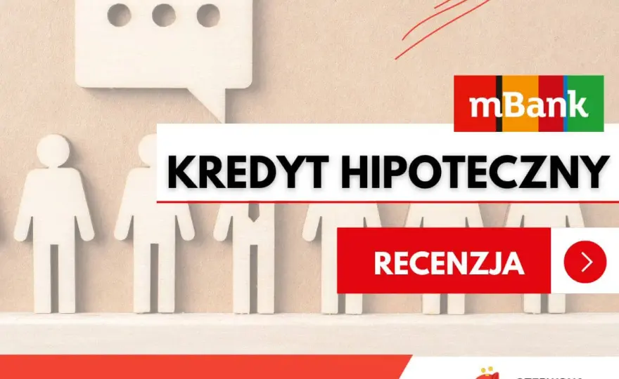 Zdolność kredytowa mBank - Jak ją zwiększyć i dostać kredyt?