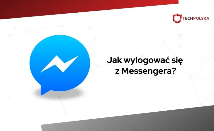 Jak wylogować się z Messengera - Szybki poradnik
