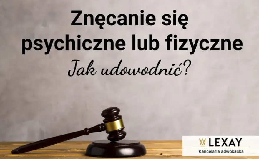 Jak udowodnić znęcanie się psychiczne nad mężem - skuteczne metody i dowody