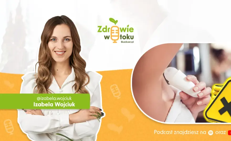Dezodoranty szkodliwe? Fakty i mity o składnikach. Bezpieczny wybór.