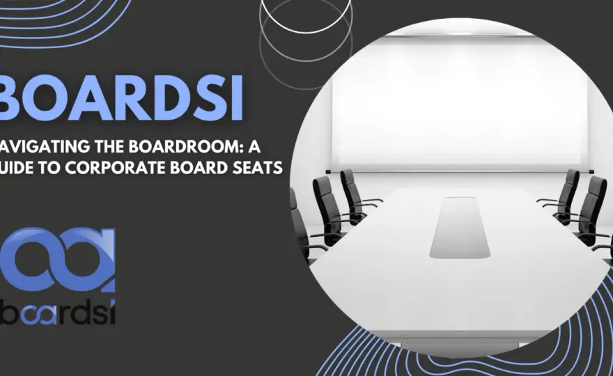 How to Get on a Board of Directors - Your Guide to Board Seats