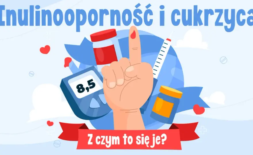 Insulinooporność a cukrzyca - Różnice, badania i jak reagować?