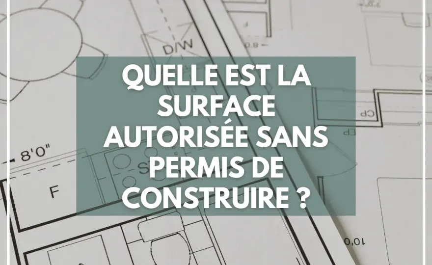 Permis de construire - à partir de quelle surface ?