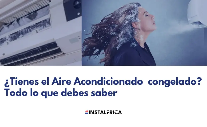 Hielo en tu aire acondicionado - Causas y soluciones prácticas