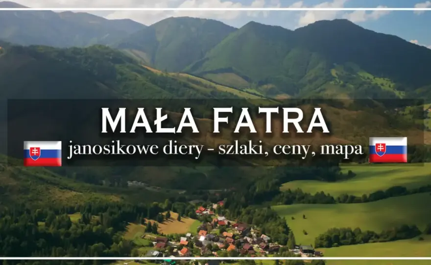 Mała Fatra - najlepsze szlaki i praktyczne wskazówki
