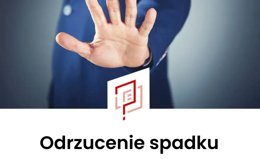 Odrzucenie spadku a polisa ubezpieczeniowa: Co musisz wiedzieć o wypłacie