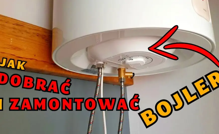 Jak zamontować bojler elektryczny: uniknij najczęstszych błędów