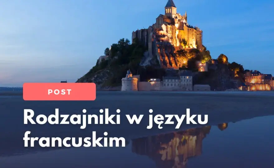 Rodzajniki w języku francuskim: Klucz do poprawnej komunikacji