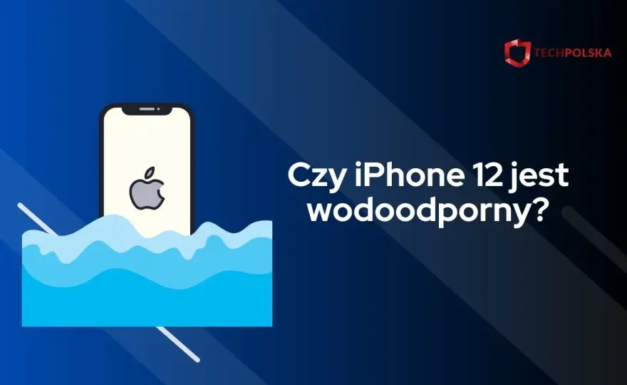 iPhone 12 wodoszczelny? Co IP68 oznacza dla Ciebie!