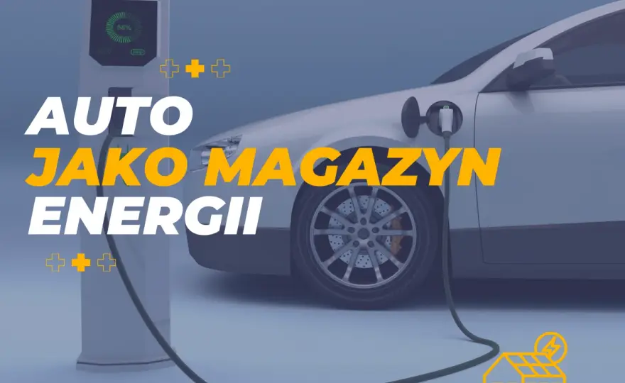 Auto elektryczne jako magazyn energii? V2G/V2H i opłacalność