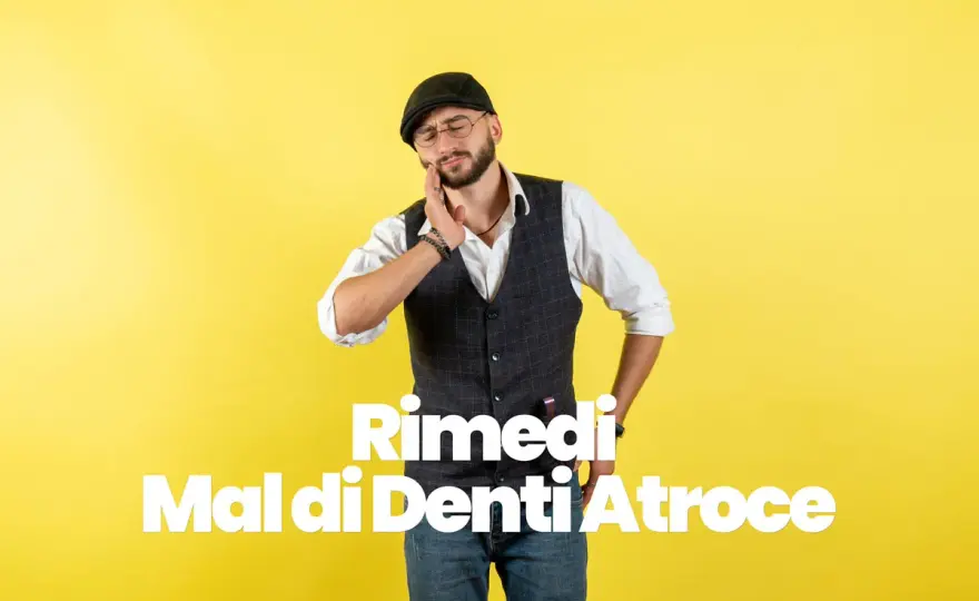 Mal di denti atroce - Rimedi, cosa fare e quando andare dal dentista