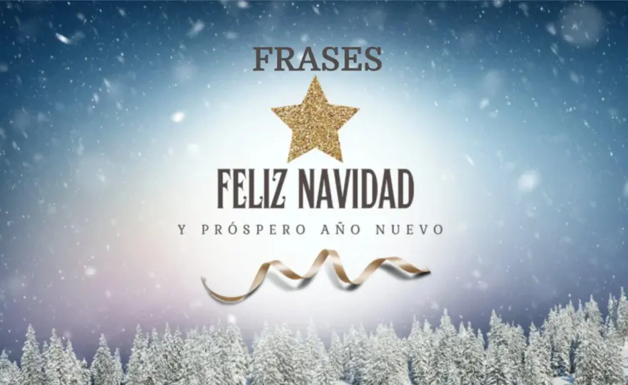 Frases de Navidad y Año Nuevo - Mensajes que conectan