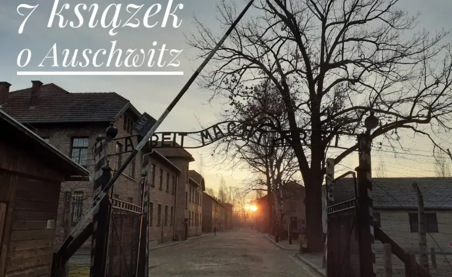 Książki o Auschwitz - Jak wybrać te, które mówią prawdę?