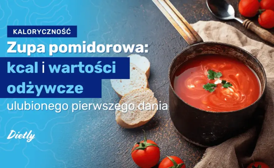Ile waży zupa pomidorowa? Sprawdź idealne porcje dla siebie