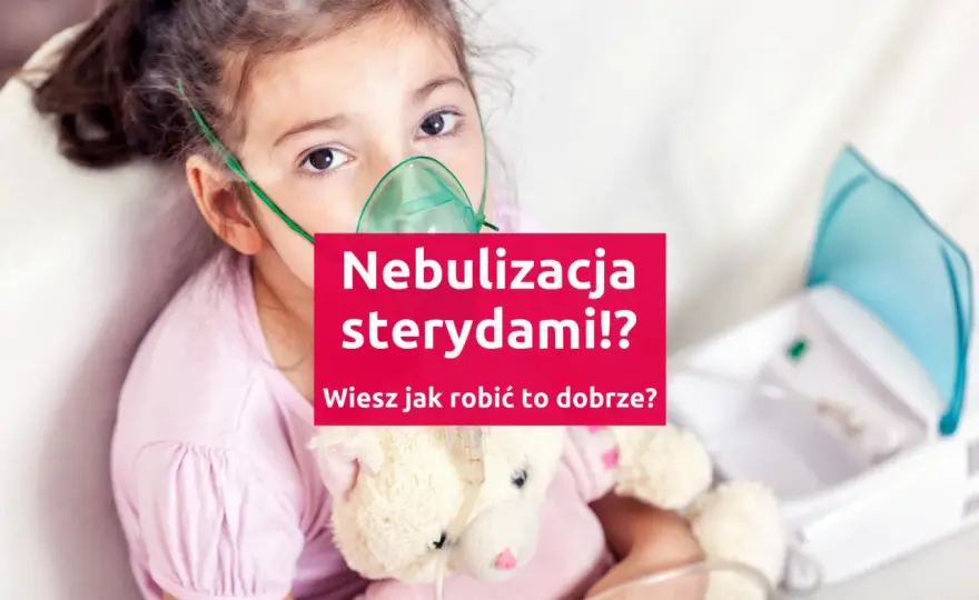 Budezonid w nebulizacji - Czy wiesz, jak go stosować?