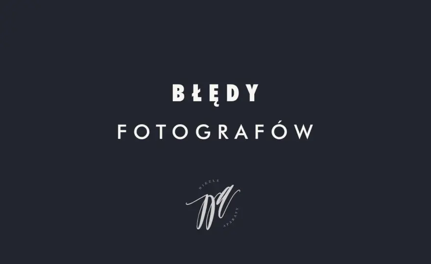 Fotografia od podstaw - Jak robić lepsze zdjęcia i unikać błędów?
