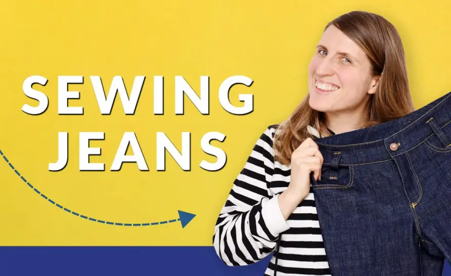 Sewing Jeans That Last - Master Denim Techniques