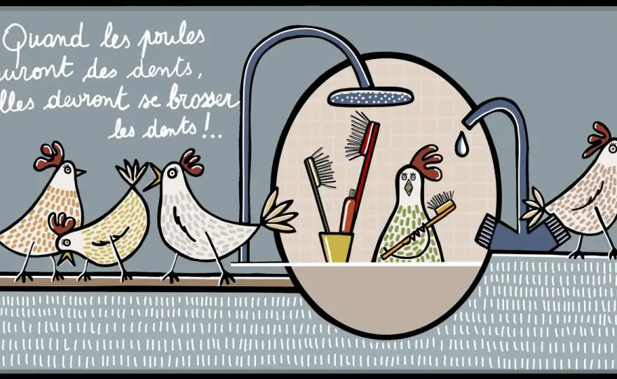 Quand les poules auront des dents - Maîtrisez cette expression