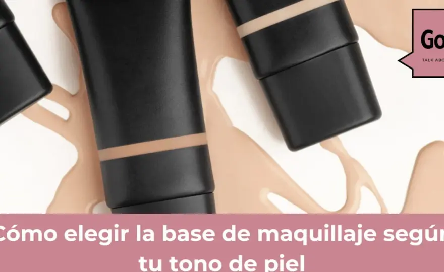 Base de maquillaje - cómo elegirla y aplicarla con naturalidad