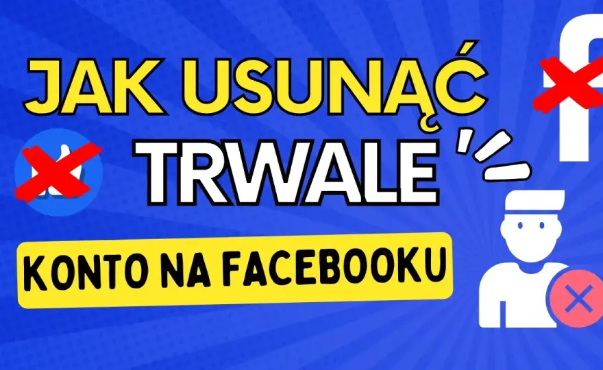 Jak skasować Facebooka i uniknąć utraty cennych danych?