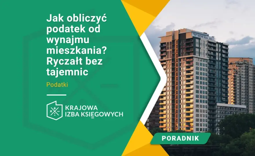 Jaki ryczałt za wynajem mieszkania? Sprawdź, jak obliczyć podatek