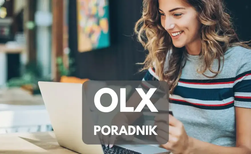Jak sprzedawać na OLX? Poradnik od A do Z