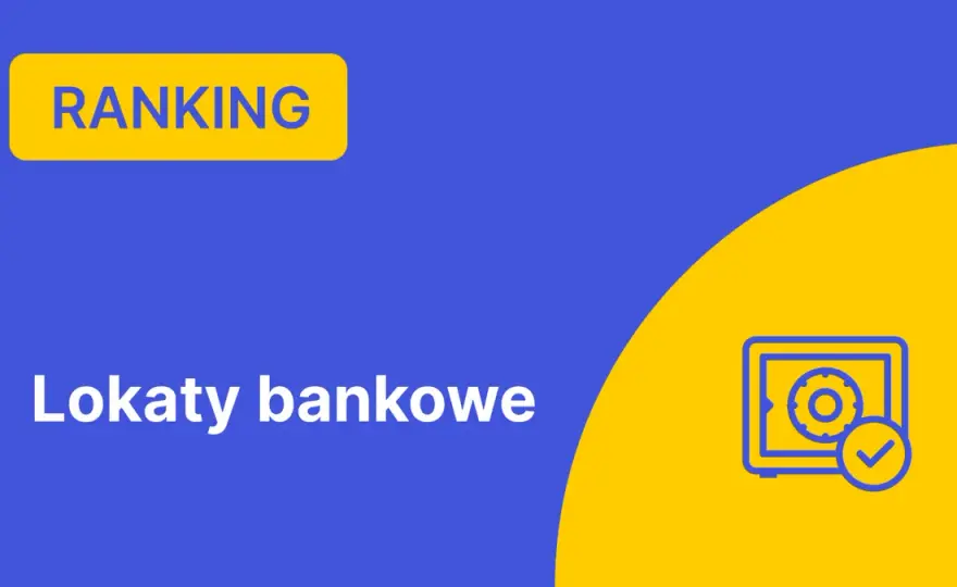 Lokata bankowa: Co to, jak działa i czy warto w 2026?