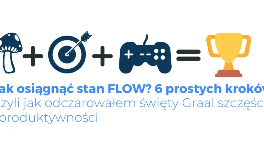 Brak flow - Co oznacza i jak odzyskać skupienie?