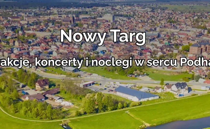 Nowy Targ: Odkryj serce Podhala! Co zobaczyć, zjeść i przeżyć?