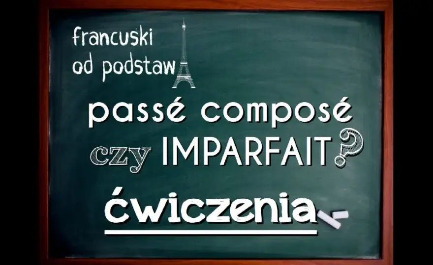 L'imparfait ćwiczenia - popraw swoją znajomość francuskiego bez stresu