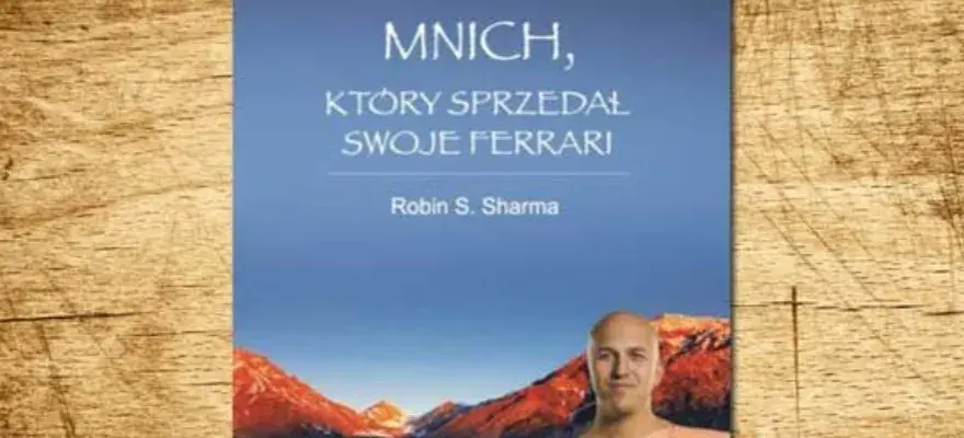 Ebook Mnich, który sprzedał swoje Ferrari - zmień swoje życie teraz