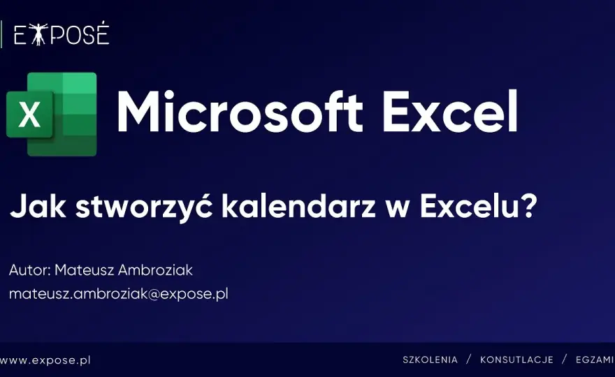 Jak zrobić kalendarz w Excelu - proste kroki i przydatne szablony