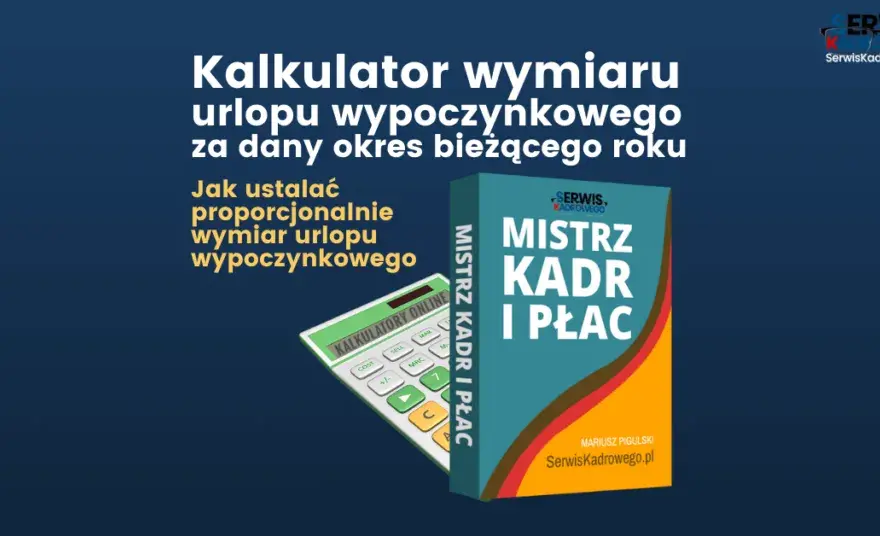 Dni Urlopowe Kalkulator: Oblicz Urlop Niepełnoetatowca i Wypoczynkowy przy Zmianie Etatu