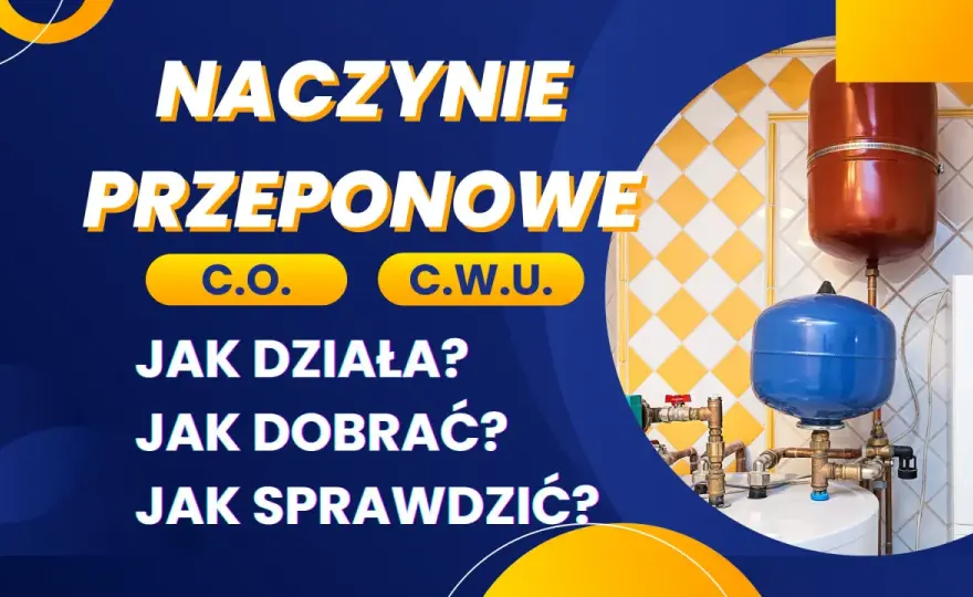 Jakie naczynie przeponowe do bojlera 120l wybrać, aby uniknąć problemów?