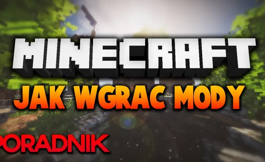 Jak wgrać mody do Minecraft na telefon: Prosty poradnik