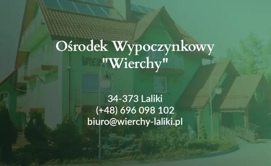 Wierchy Lalikach - komfortowe noclegi w idyllicznej scenerii