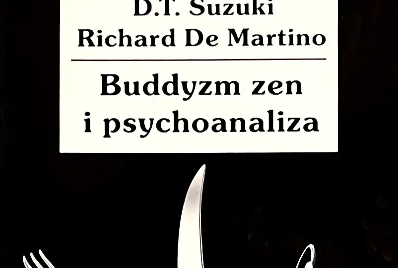 Buddyzm zen i psychoanaliza – odkryj różnice i podobieństwa w myśli