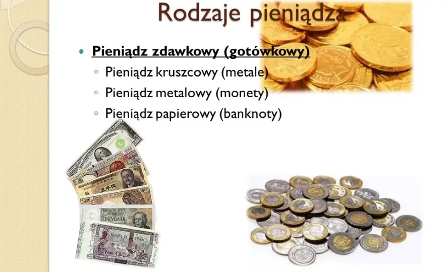 Pieniądze: funkcje, rodzaje i historia - co musisz wiedzieć