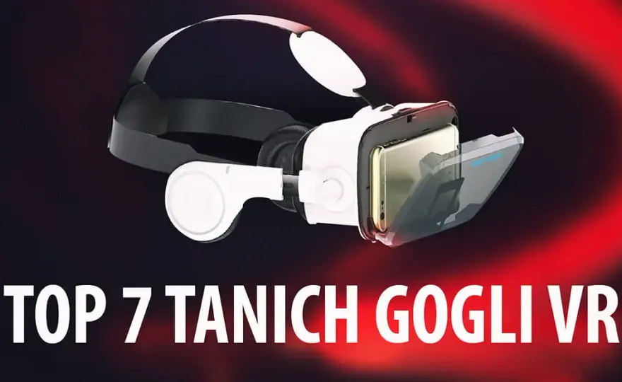 Jakie gogle VR do telefonu wybrać, aby nie przepłacać?