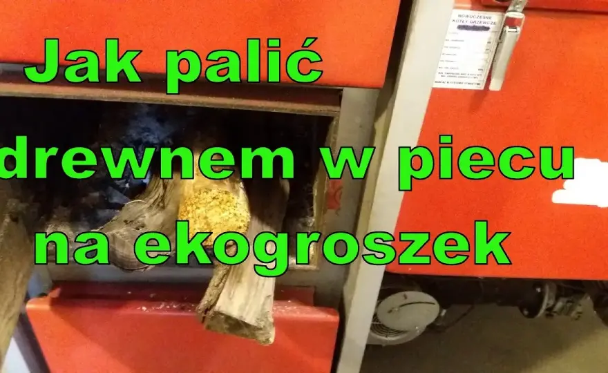 Jak palić drewnem w piecu na ekogroszek bez ryzyka i strat energii
